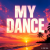 Обкладинка DJ FORTUNA - MY DANCE