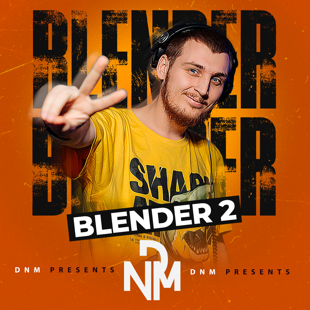  DNM - Blender #2