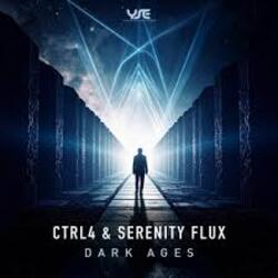  Ctrl4 & Serenity Flux - Dark Ages (Original Mix)