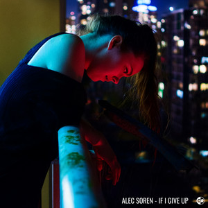  Alec Soren - If I Give Up
