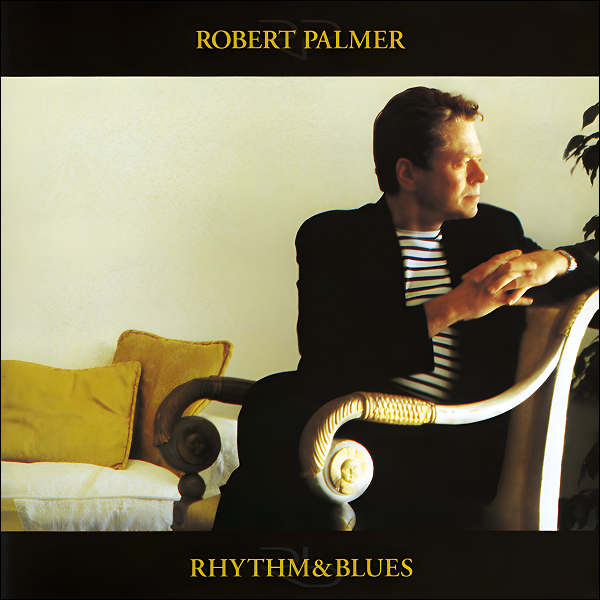  Robert Palmer - Spellbound