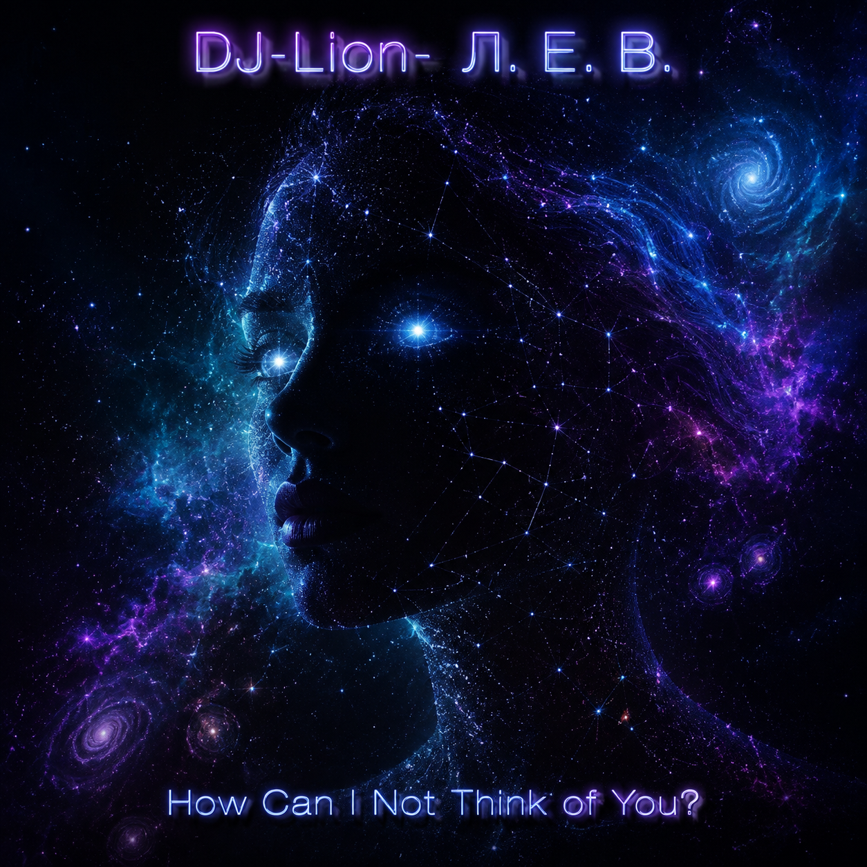  DJ-Lion- Л. Е. В. - How Can I Not Think of You?