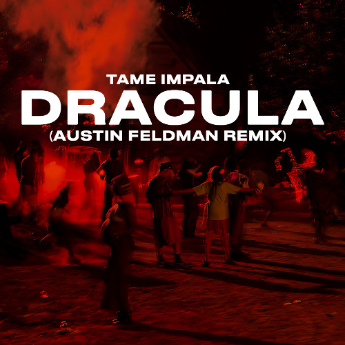  Tame Impala - Dracula