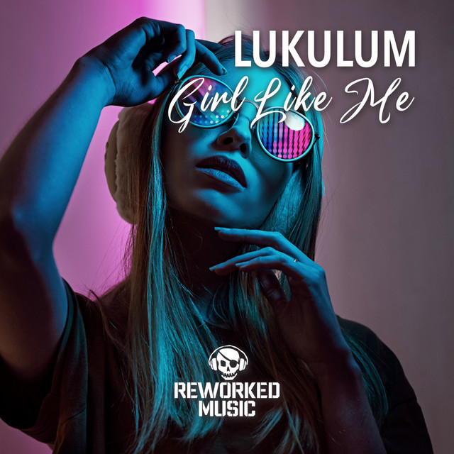  Lukulum - Girl Like Me (Extended Mix)