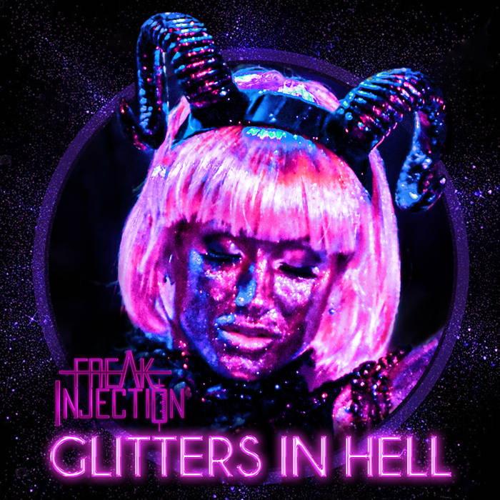  Freak Injection - Glitters in Hell