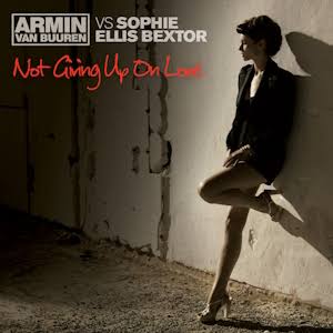  Armin van Buuren feat. Sophie Ellis-Bextor - Not Giving Up On Love