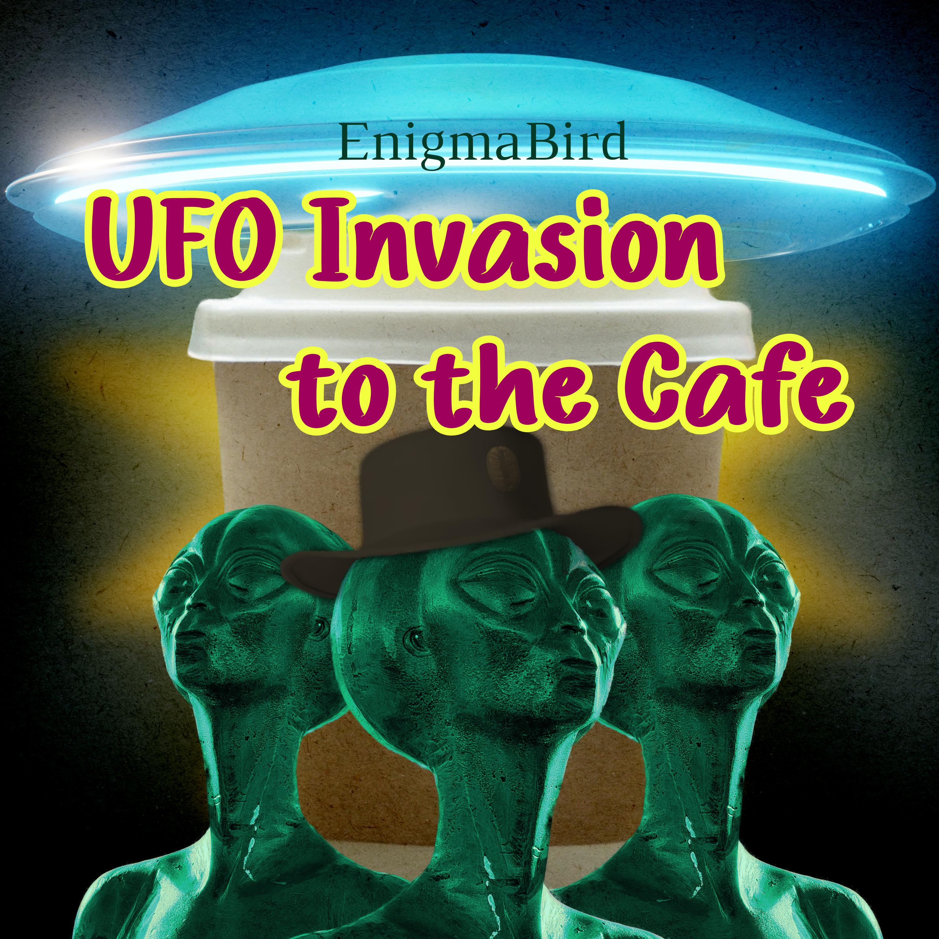  EnigmaBird - UFO Invasion to the Cafe