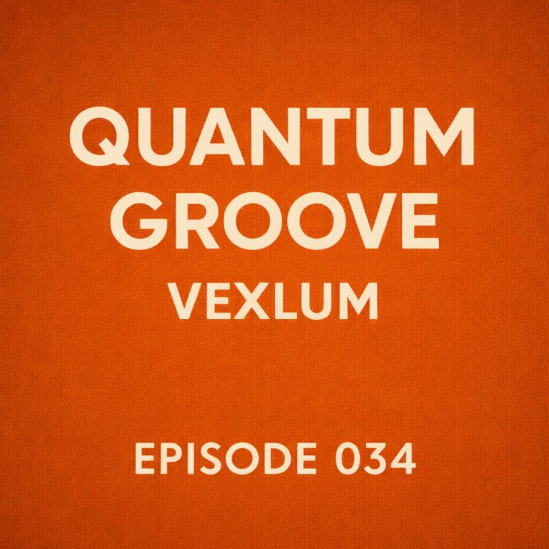  Vexlum - Quantum Groove 034