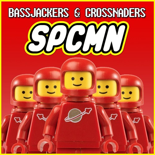  Bassjackers & Crossnaders - SPCMN