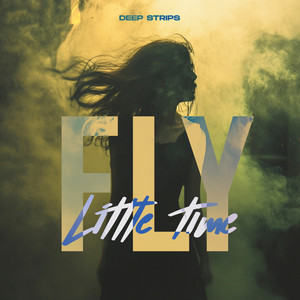  Fly & Deep Strips - Little Time (Radio Edit)