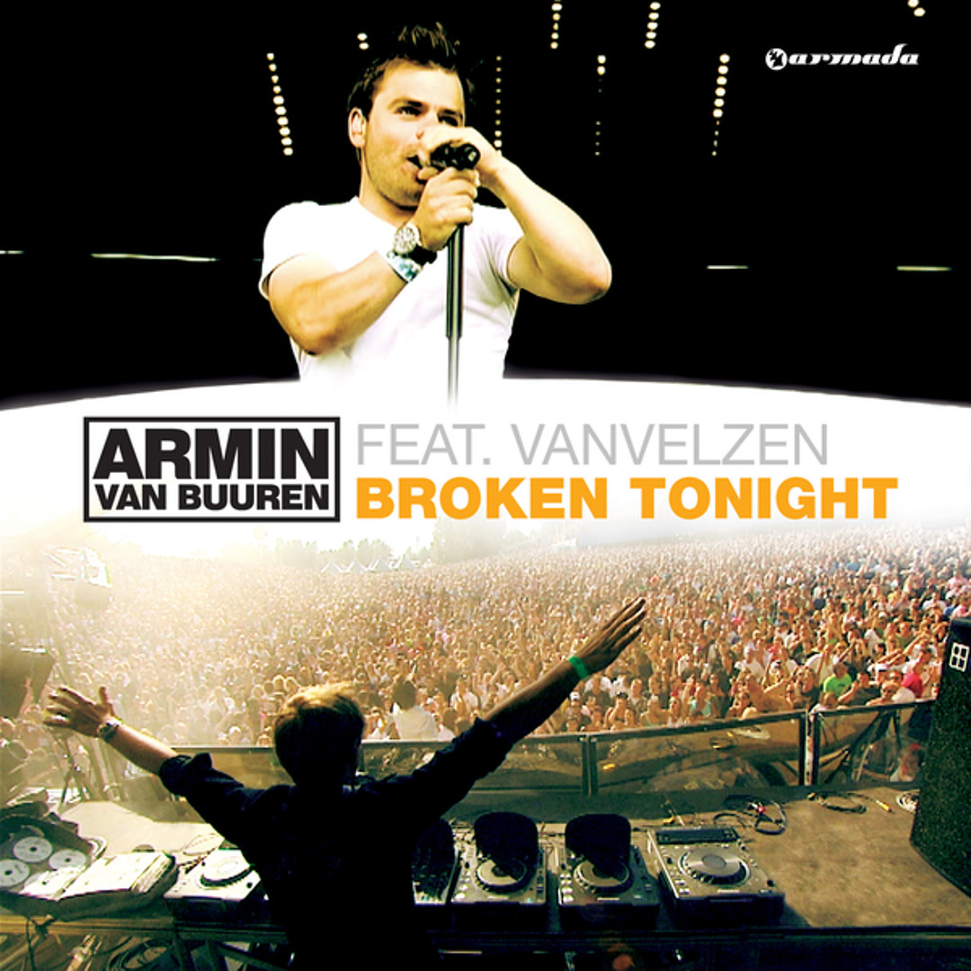  Armin van Buuren feat. VanVelzen - Broken Tonight (Radio Edit)