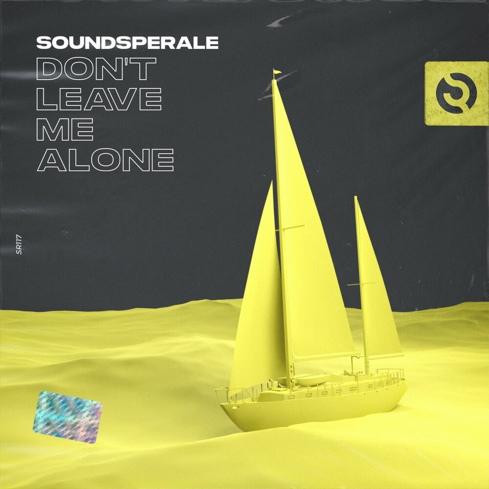  Soundsperale - Dont Leave Me Alone (Radio Edit)