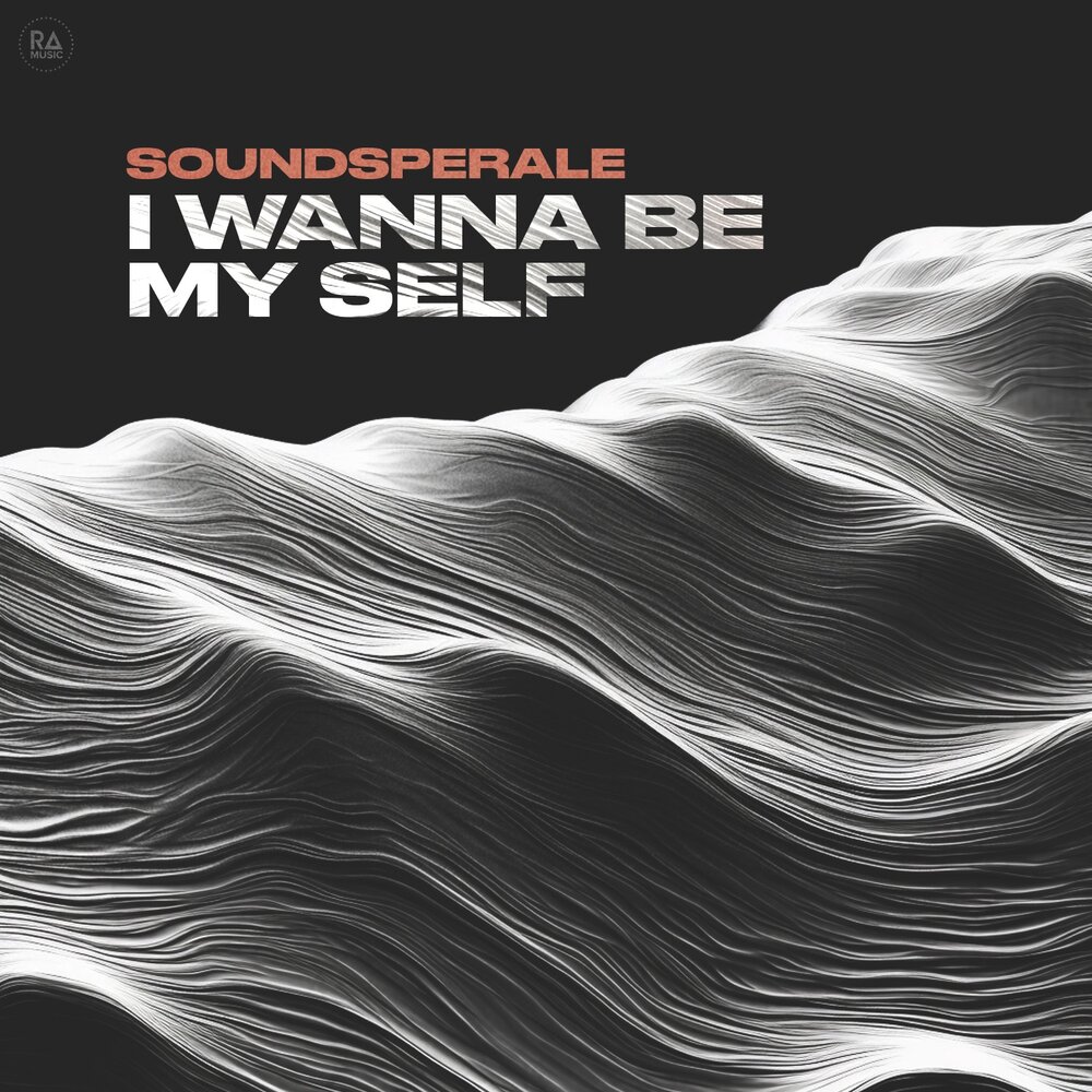  Soundsperale - I Wanna Be My Self (Radio Edit)