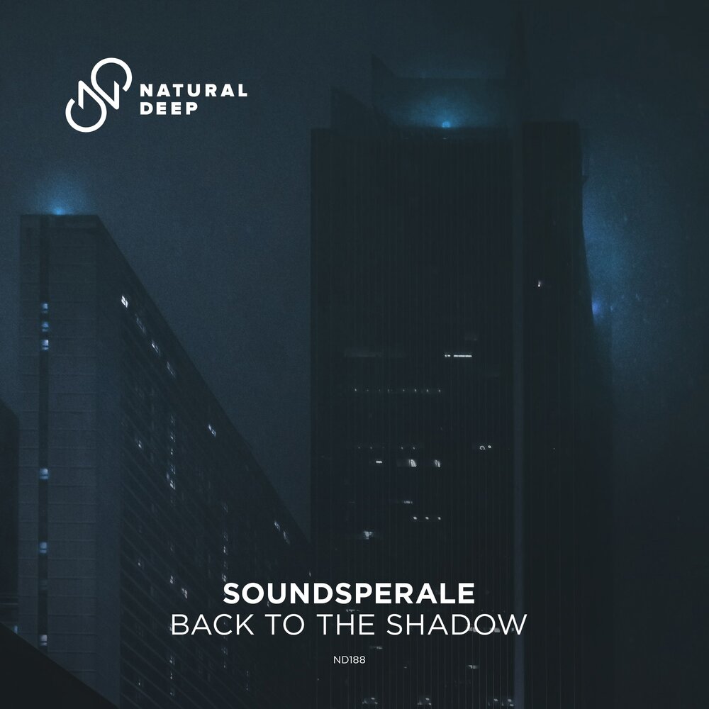  Soundsperale - Back To The Shadow (Original Mix)