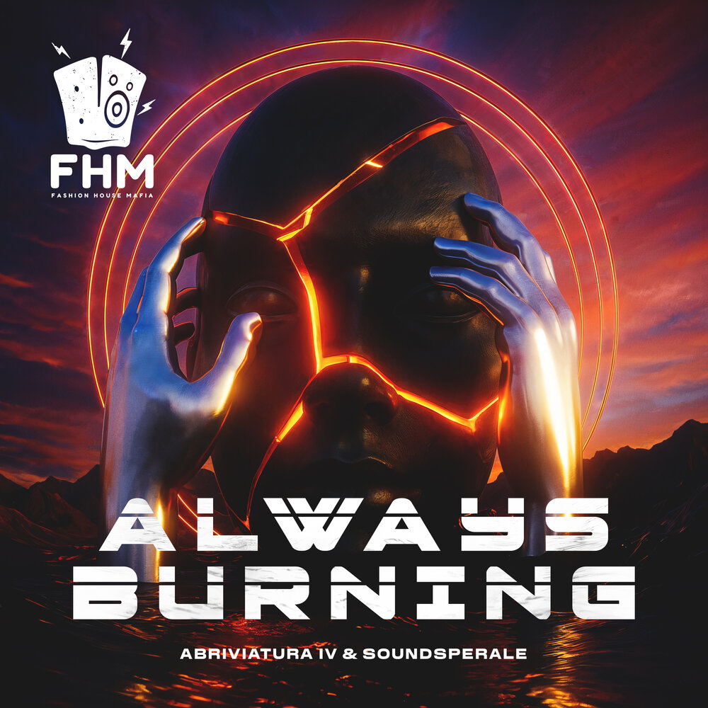  Soundsperale, Abriviatura IV - Always Burning