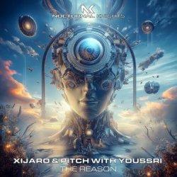 Cover XiJaro & Pitch with Youssri - The Reason (Extended Mix)