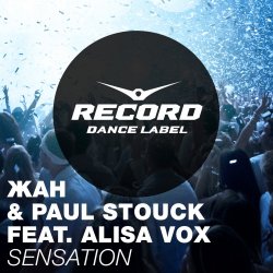 Cover Алиса Вокс, Жан, Paul Stouck - Sensation (Radio Edit)