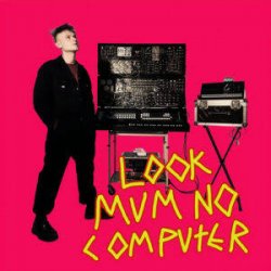 Cover LOOK MUM NO COMPUTER - Eins, Zwei, Drei