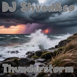 DJ Shved&co - Thunderstorm