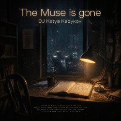 Cover DJ Katya Kadykov - The muse is gone