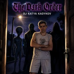 Cover DJ Katya Kadykov - Dark Order