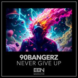 Cover 90bangerz - Never Give Up