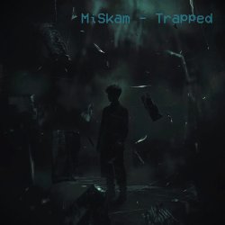Обкладинка MiSkam - Trapped