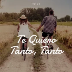 Обкладинка MD Dj & Olivia - Te Quiero Tanto, Tanto