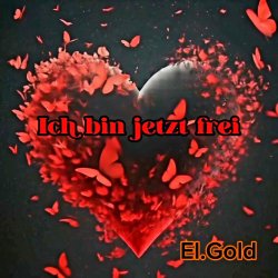 Обкладинка El.Gold - Ich bin jetzt frei