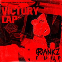 Обкладинка Fred again.... feat. Skepta & PlaqueBoyMax - Victory Lap