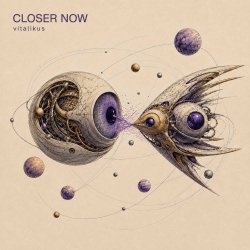 CLOSER NOW