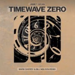 TimeWave Zero (Mark Sherry & Bill Neilson Extended Remix)