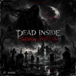 Dead inside - Shadow Protocol