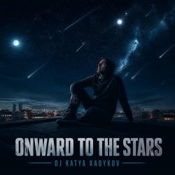 Onward to the Stars