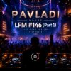 Обкладинка PAVLADI - LFM #146 (Part 1) PAVLADI - LFM #146 (Part 1)