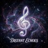 Обкладинка Vasilii CECEGOV & Atom - Distant Echoes Vasilii CECEGOV & Atom - Distant Echoes