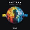 Обкладинка Baktrax - Peace & Unity Baktrax - Peace & Unity