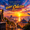 Vasilii CECEGOV & Atom - Dawn over Odessa