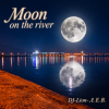 DJ-Lion- �. �. �. - Moon on the river