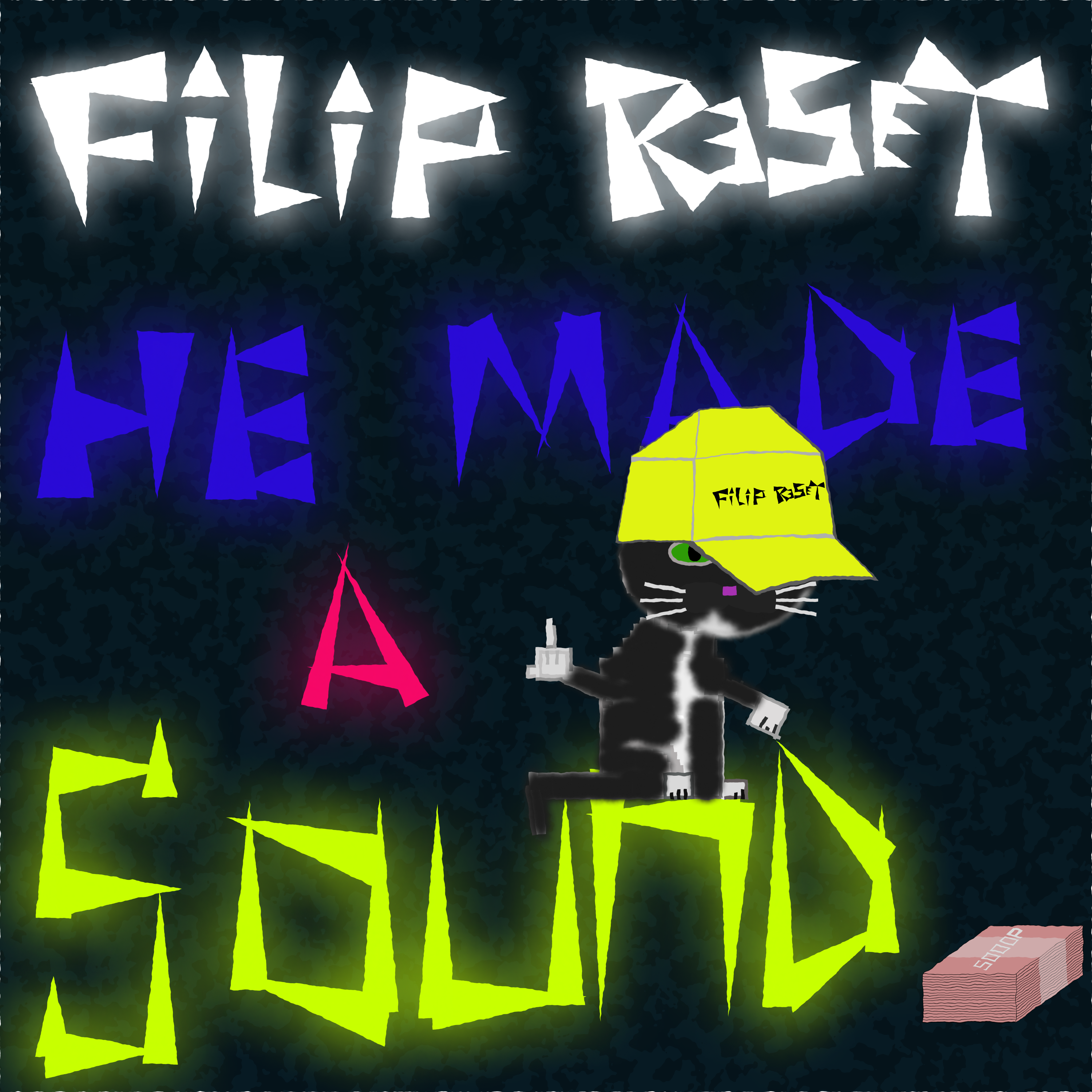  Filip Reset - He made a sound