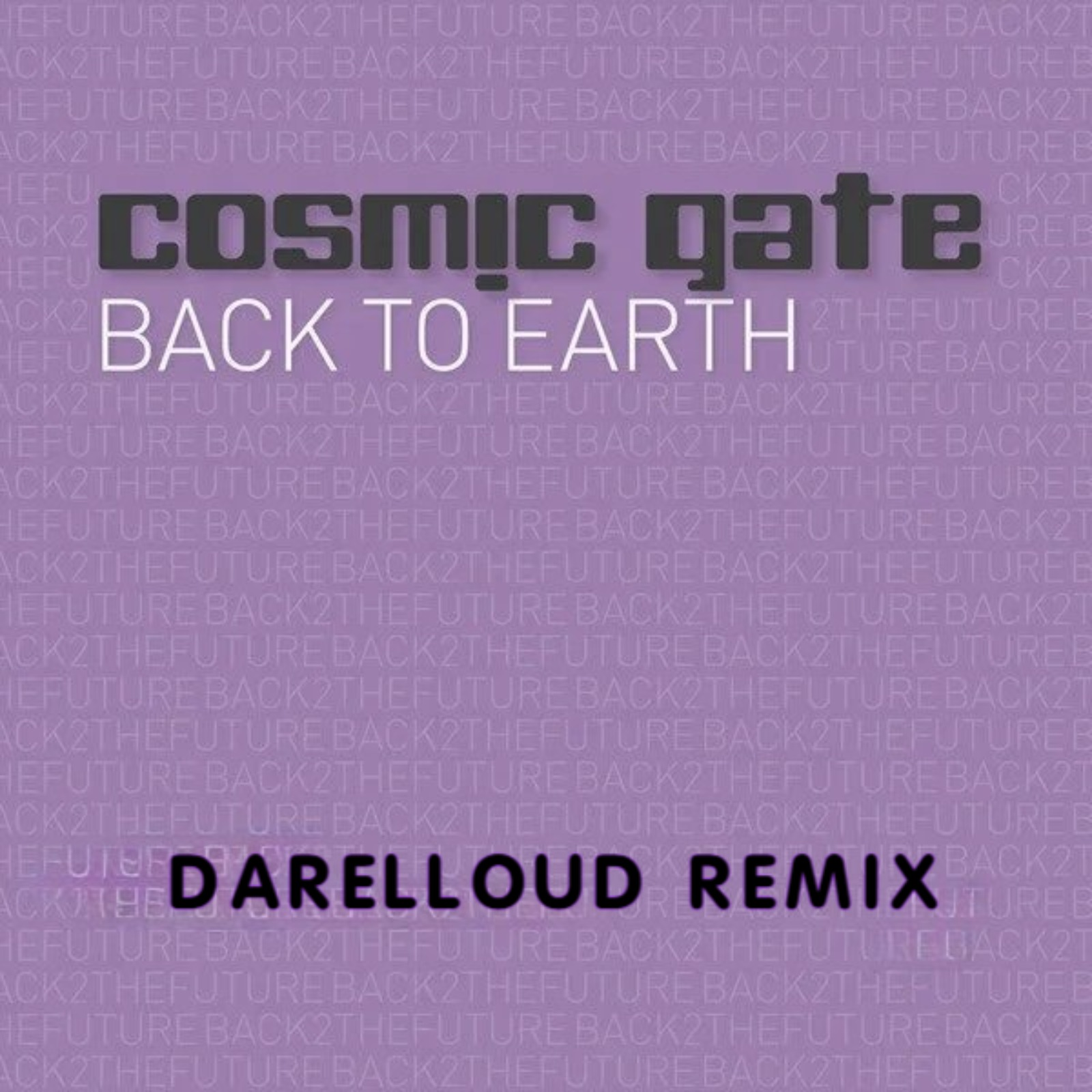  Cosmic Gate - Back to Earth (Darelloud Remix)
