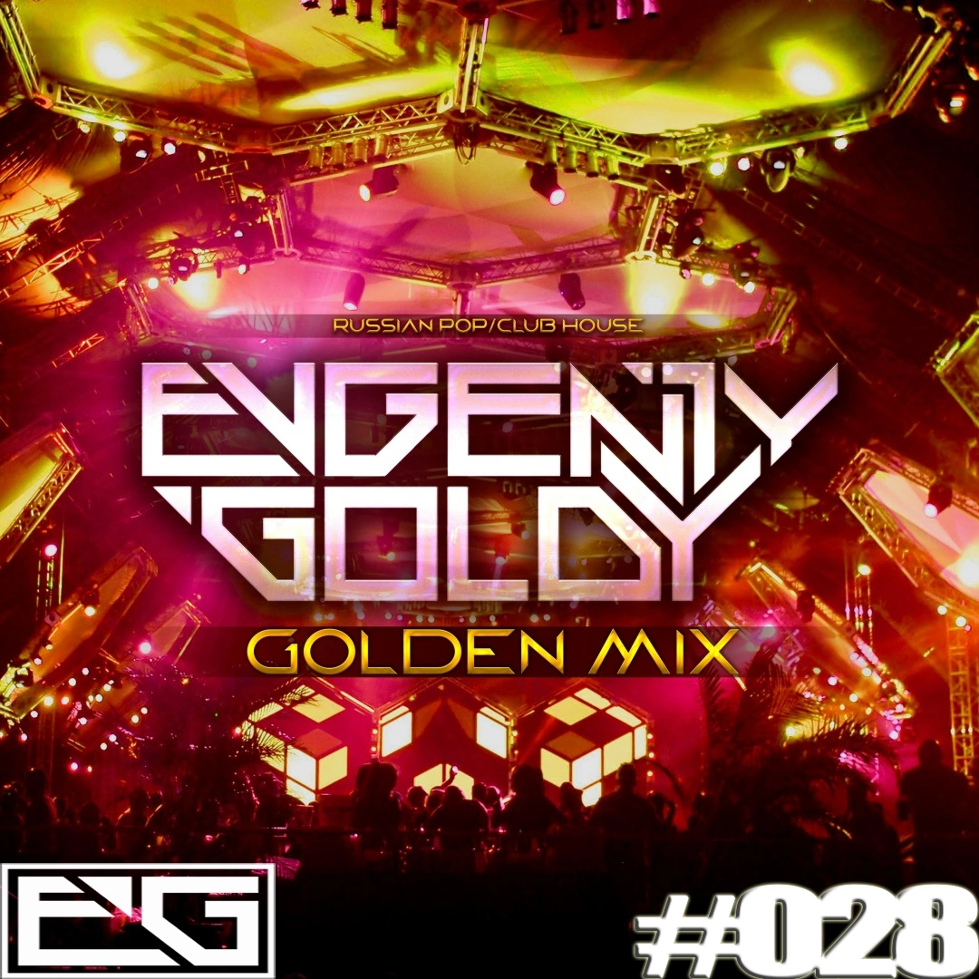  EVGENIY GOLDY - GOLDEN MIX#028