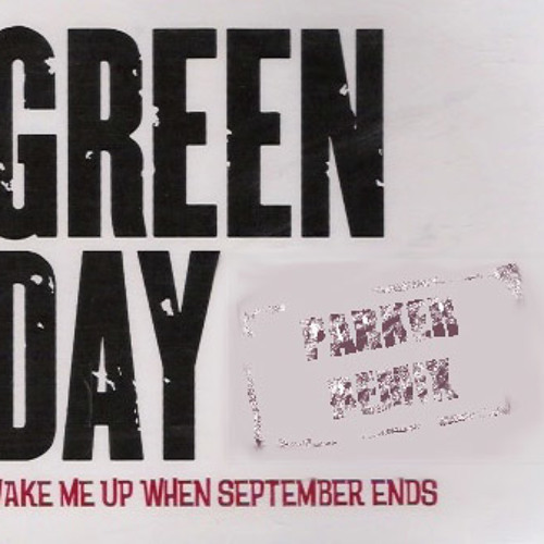  Green Day - Wake Me Up When September Ends