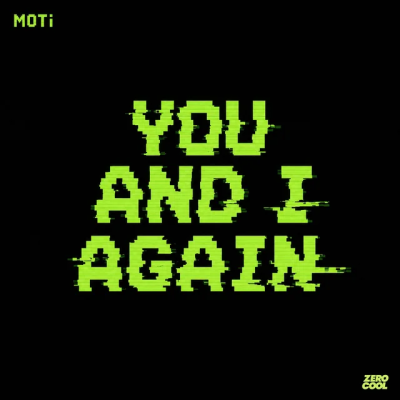  MOTi - You And I Again