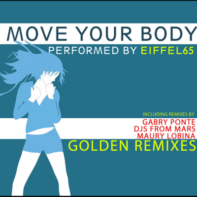  Eiffel 65 - Move Your Body (Djs From Mars Club Remix)