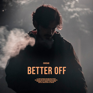  Chico40 - Better Off