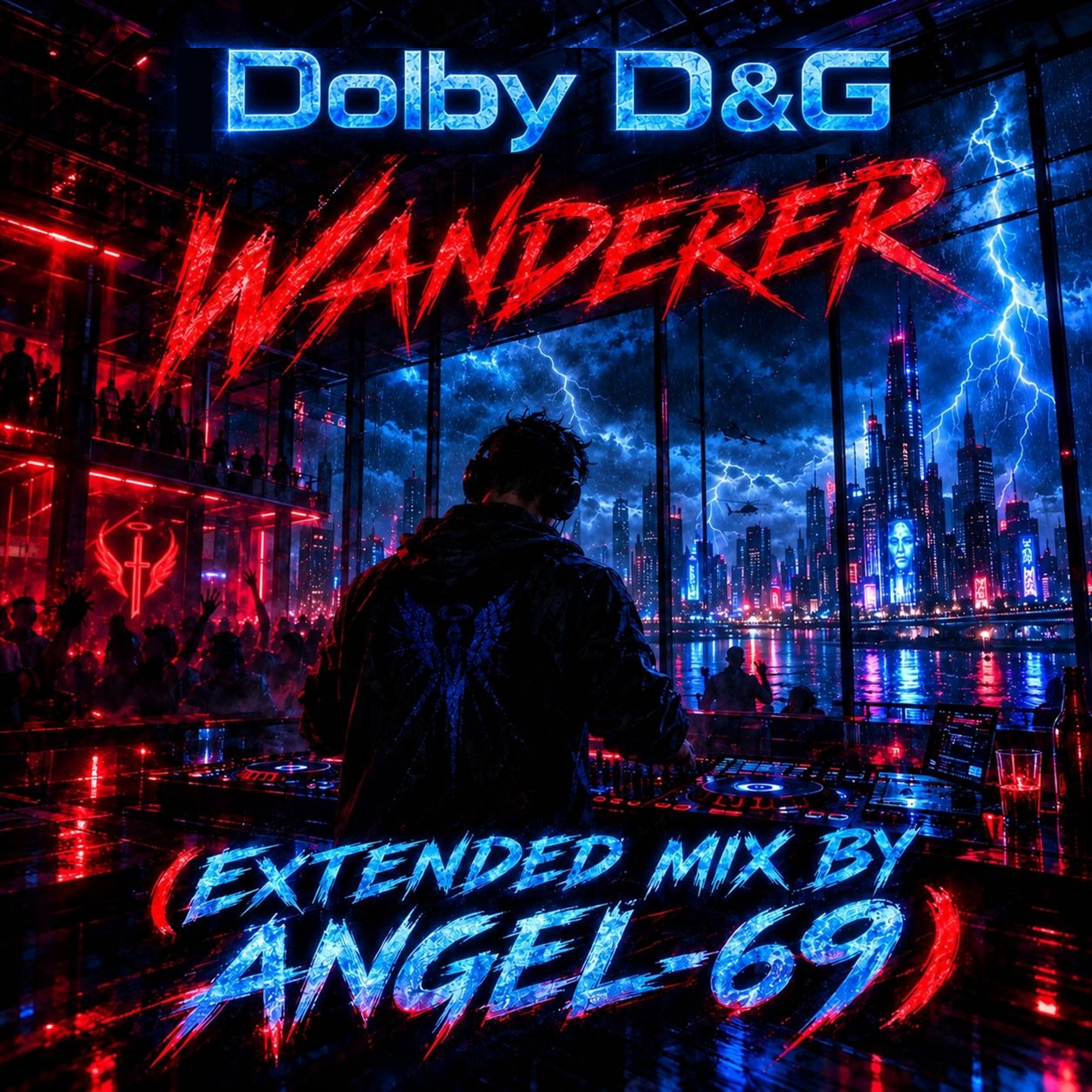  Dolby D&G - Wanderer (Extended Mix by Angel-69)