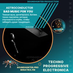 Обкладинка Astroconductor - Bad Music For You