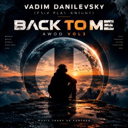 Обкладинка Vadim Danilevsky (Fair Play Knight) - Back To Me (AWOD Vol3)