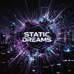 Обкладинка Vasilii CECEGOV & Atom - Static Dreams